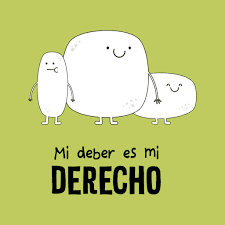 Mi deber es mi derecho